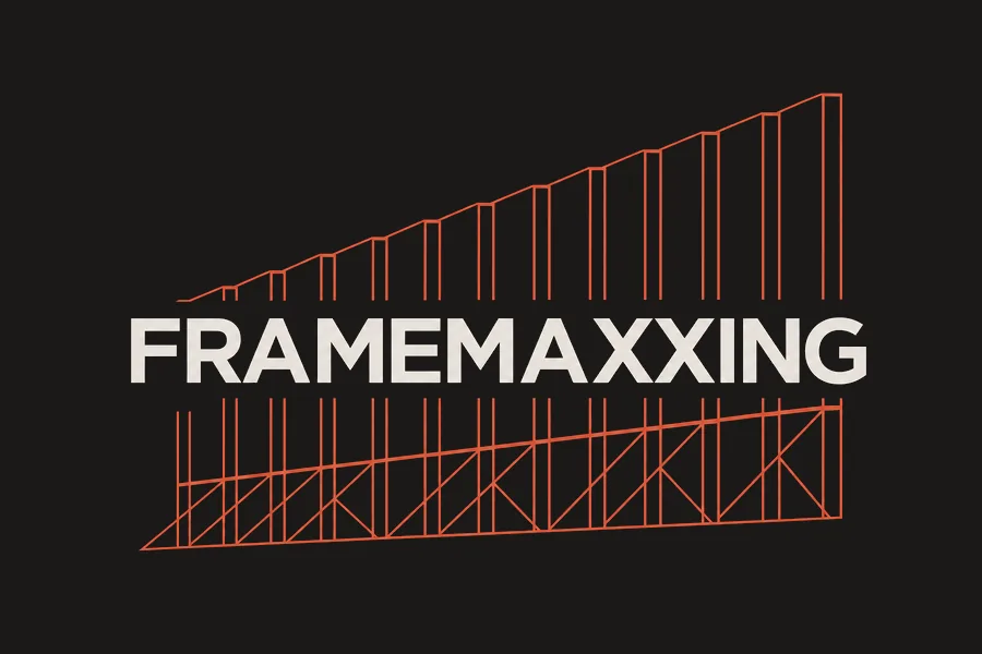 Framemaxxing looksmaxxing stack